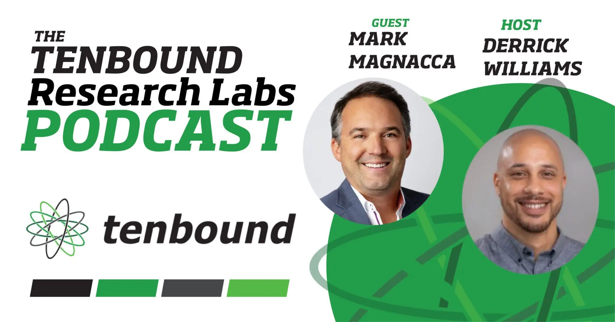 Tenbound Research Labs with Derrick Williams Episode 1 – Mark Magnacca – Allego, Inc.