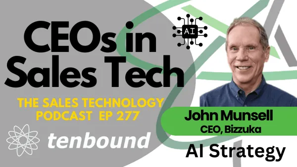 AI and Sales: Scaling Success with John Munsell of Bizzuka