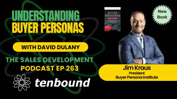 Mastering Buyer Personas with Jim Kraus: Insights from the Buyer Persona Institute