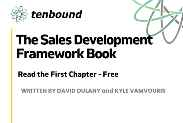 The Sales Development Framework Book – Read the First Chapter